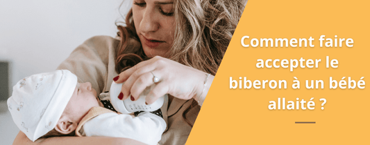 Comment faire accepter le biberon à un bébé allaité