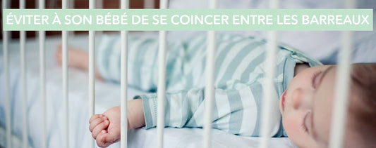 Comment éviter que votre bébé se coince dans les barreaux - Mon Univers Bébé